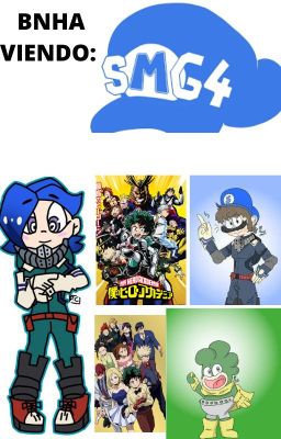 BNHA viendo SMG4