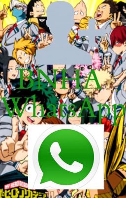 BNHA WhatsApp || (Adoptada)