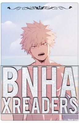 BNHA x reader