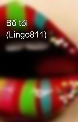 Bố tôi (Lingo811)