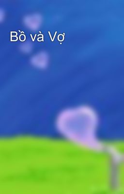 Bồ và Vợ