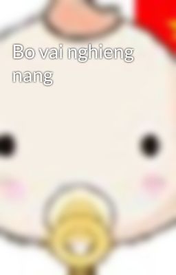 Bo vai nghieng nang