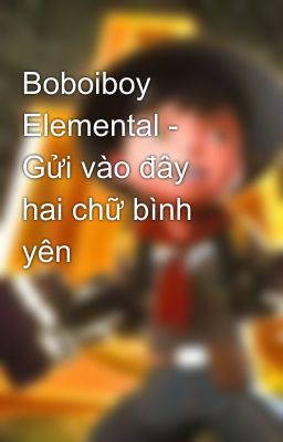 Boboiboy Elemental - Những ngày bên nhau