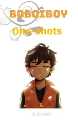 BoBoiBoy One-shots