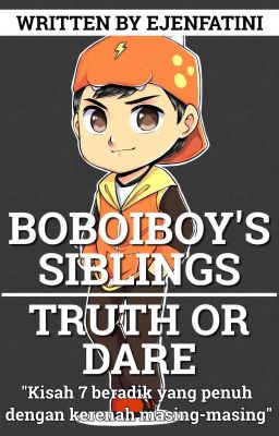 BOBOIBOY'S SIBLINGS: TRUTH OR DARE