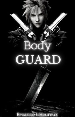 Body Guard |Cloud Strife| ModernAU