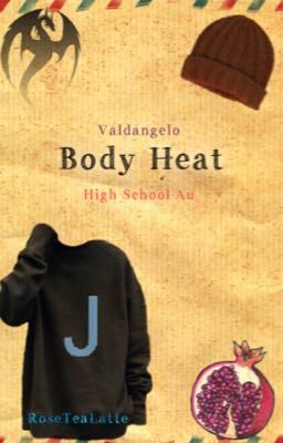 Body Heat [Valdangelo]