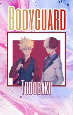 Bodyguard - Todobaku