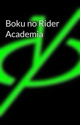 Boku no Rider Academia