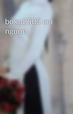 boku2505 coi nguon