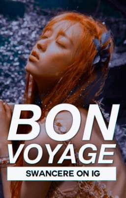 bon voyage : one-shot