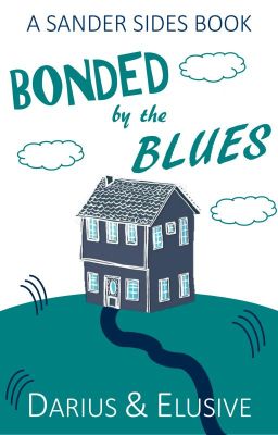 Bonded by the Blues | A Sander Sides Book