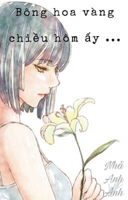 Bông hoa vàng chiều hôm ấy