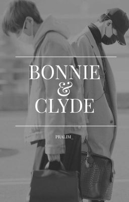 Bonnie&Clyde (TaeGi)