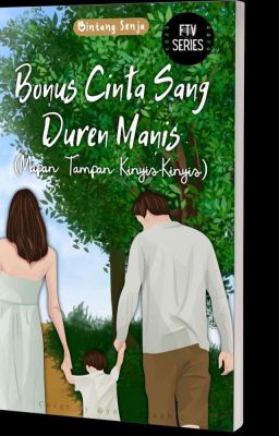 Bonus Cinta Sang Duren Manis (Mapan, Tampan, Kinyis-kinyis) 