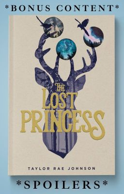 *Bonus Content* The Lost Princess series *Spoilers*