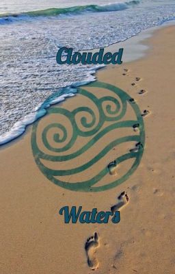 Book 1: Clouded Waters