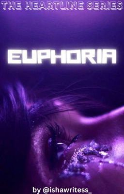 Book 1: Euphoria (The Heartline Series)