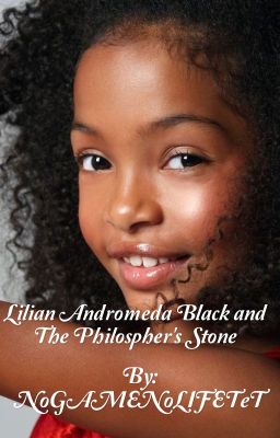 (Book 1) Lilian Andromeda Black and the Philospher's Stone