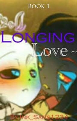 [Book 1] Longing Love~ (Fallacy X Encre)