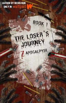 [BOOK 1] THE LOSER'S JOURNEY: Z APOCALYPSE