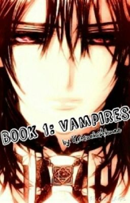 Book 1: Vampires