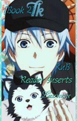 [Book 2] Kuroko no Basuke (Reader Inserts)