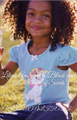 (Book 2) Lilian Andromeda Black and the Chamber of Secrets