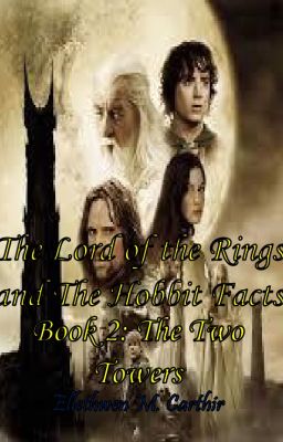 Book 2: Lord of the Rings And the Hobbit Facts