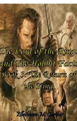 Book 3: Lord of the Rings and The Hobbit Facts