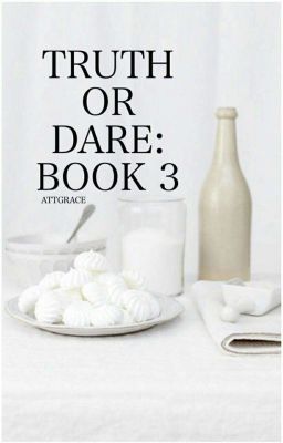 Book 3: Truth or Dare?