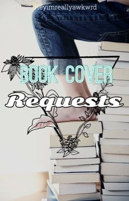 Book cover requests/randoms