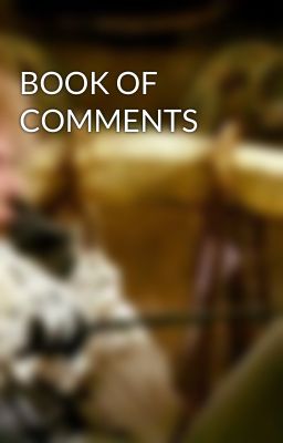 BOOK OF COMMENTS