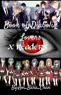 ~•Book Of Diabolik Lovers ×Reader•~[pause]