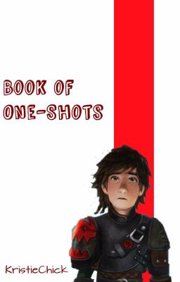 Book of One-Shots (Hiccup x Reader) [Closed]