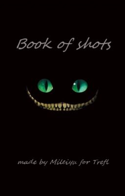 Book of shots