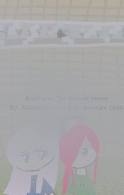 Book one: The Cursed House