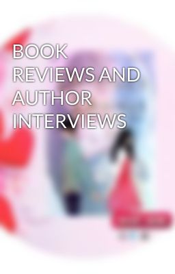 BOOK REVIEWS AND AUTHOR INTERVIEWS