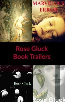 Book Trailers Rose Gluck