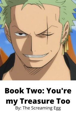 Book Two: You're my Treasure Too (Zoro X OC)