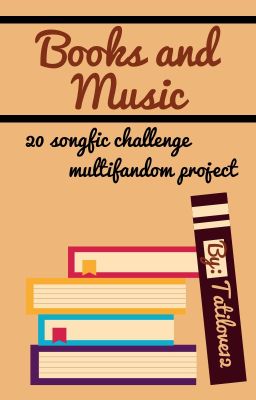 Books and Music [songfics Book]