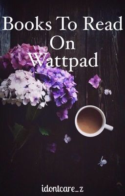 Books To Read On Wattpad