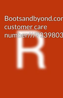 Bootsandbyond.com customer care number///9339803022//8276965869///