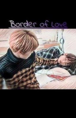 Border of Love | VMin