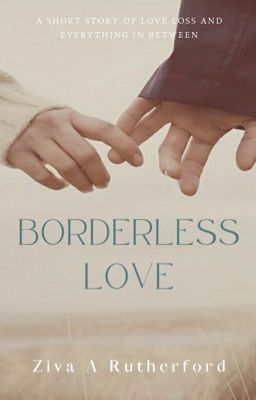 Borderless Love ✔️