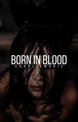 Born in Blood