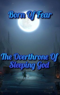 Born Of Fear: The Overthrone Of Sleeping God (Roll Grupal) 