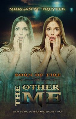 Born of Fire: The Other Me