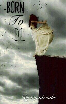 Born To Die