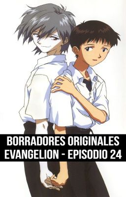 Borradores originales de Evangelion (Episodio 24)